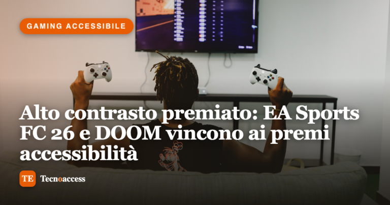 Copertina dell'articolo: Alto contrasto premiato: EA Sports FC 26 e DOOM vincono ai premi accessibilità